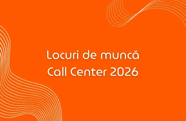 Locuri de munca in call center